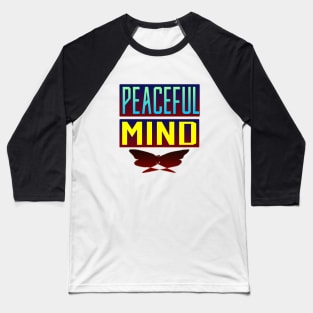Peaceful Mind Baseball T-Shirt